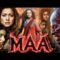 Watch Free MAA 2025 Hindi Movie